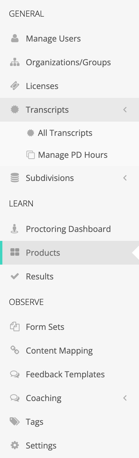 The System Administration menu with the GENERAL section showing Manage Users, Organizations/Groups, Licenses, and Transcripts expanded to All Transcripts and Manage PD Hours, then the LEARN section with Proctoring Dashboard, Products, and Results.