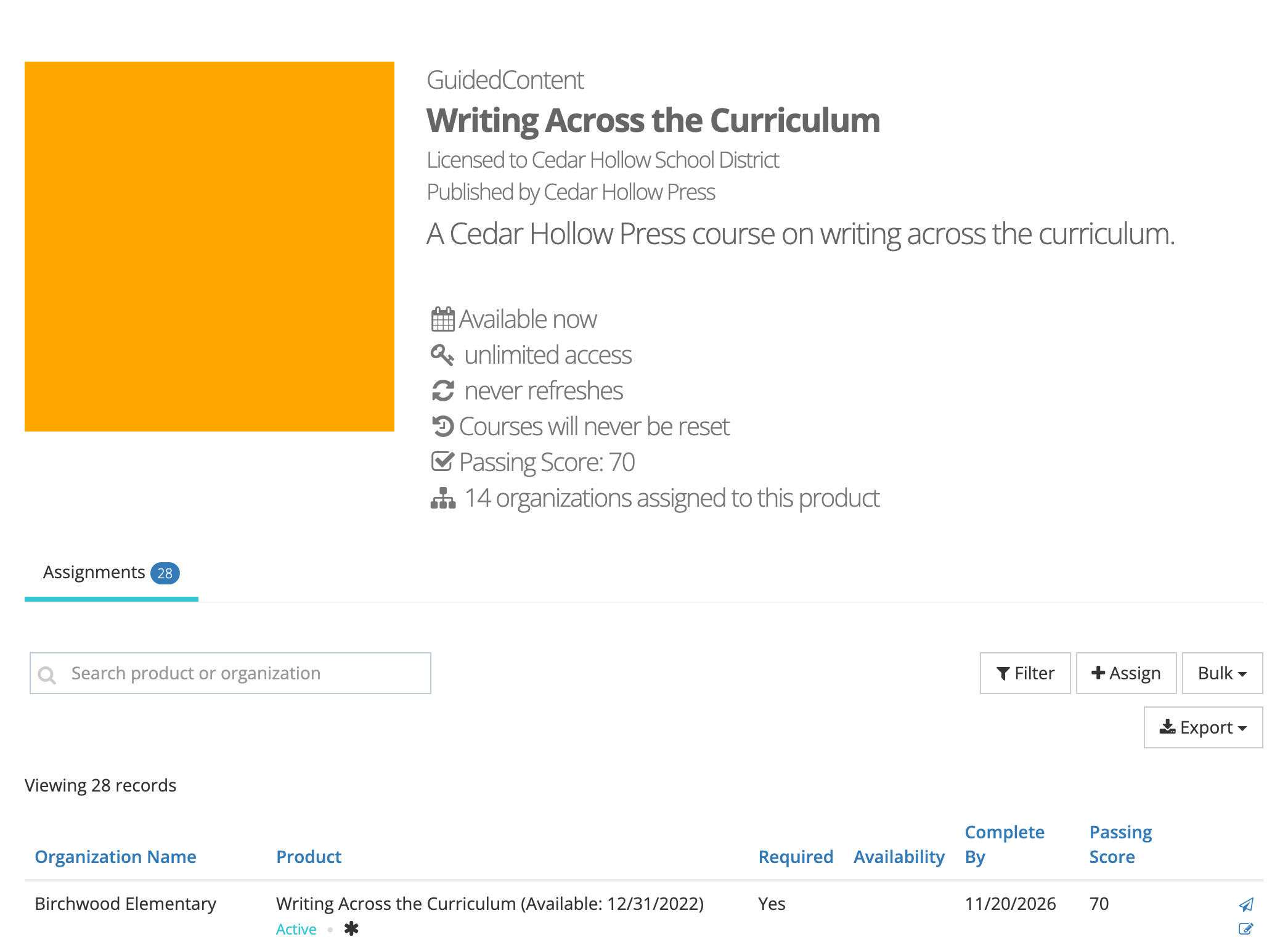 The Writing Across the Curriculum product page: the header with Available now, unlimited access, Passing Score: 70, and 14 organizations assigned, then the Assignments tab with a search box, Filter, Assign, Bulk, and Export buttons, and a first row for Birchwood Elementary marked Required Yes, Complete By 11/20/2026, Passing Score 70.