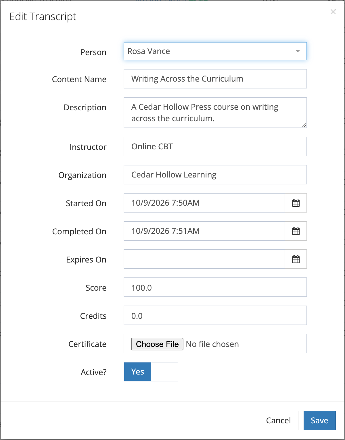 The Edit Transcript window for Rosa Vance's Writing Across the Curriculum record, with Person, Content Name, Description, Instructor, Organization, Started On, Completed On, Expires On, Score of 100.0, Credits of 0.0, a Certificate file picker, and Active? set to Yes.