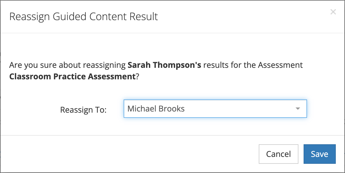 The Reassign Guided Content Result window asking whether to reassign Sarah Thompson's results for the Assessment Classroom Practice Assessment, with a Reassign To list