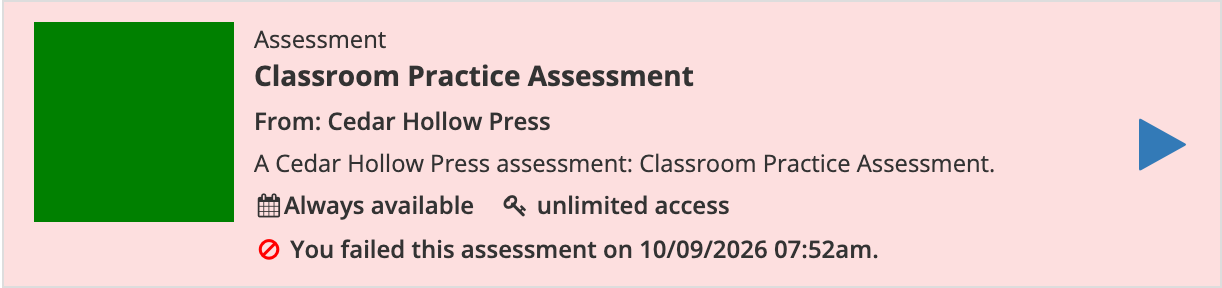 An assessment card for Classroom Practice Assessment shaded red with the line You failed this assessment on 10/09/2026 07