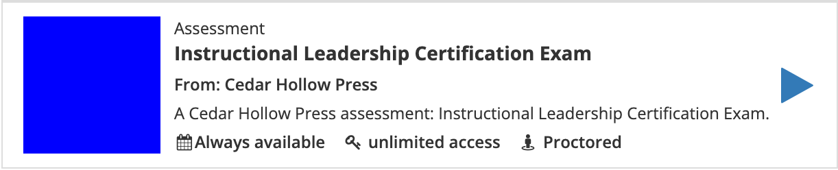 An assessment card for Instructional Leadership Certification Exam with Always available, unlimited access, and Proctored