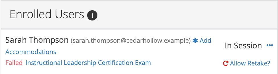 The Enrolled Users panel with Sarah Thompson In Session, her Instructional Leadership Certification Exam marked Failed, and an Allow Retake? link