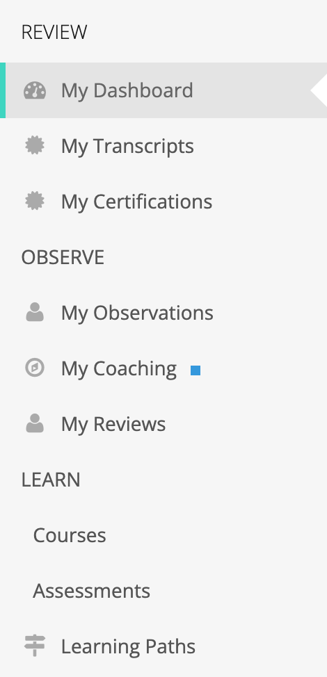The My Home sidebar for a teacher: My Dashboard, My Transcripts, and My Certifications under REVIEW, and Courses, Assessments, and Learning Paths under LEARN