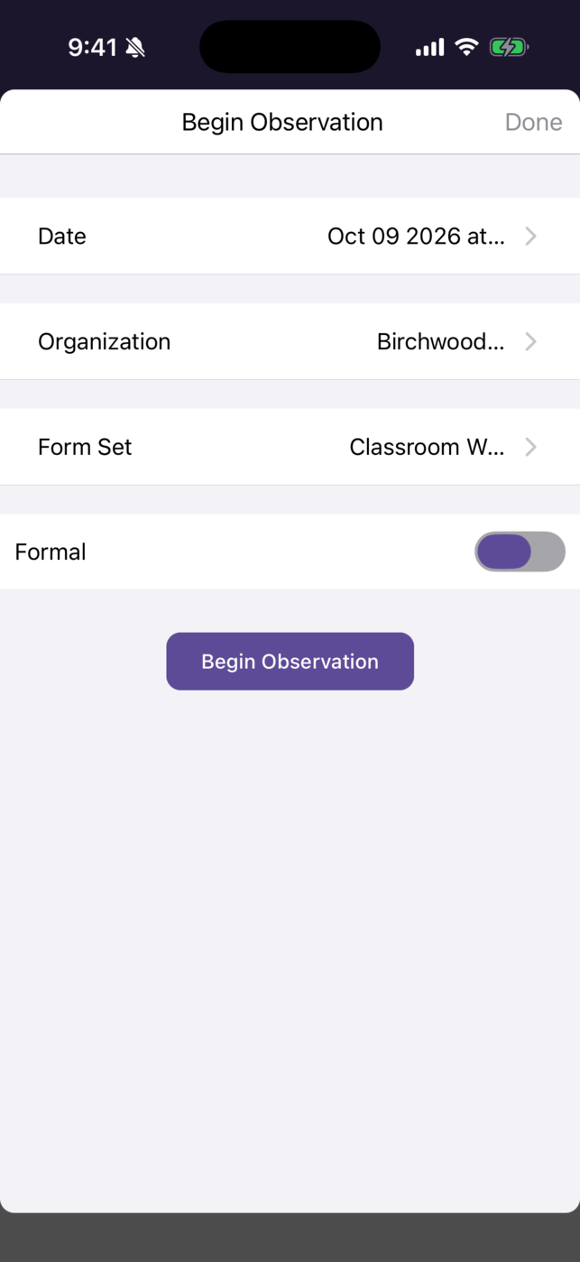 The Begin Observation window with rows for Date, Organization, and Form Set, a Formal switch, and the Begin Observation button.