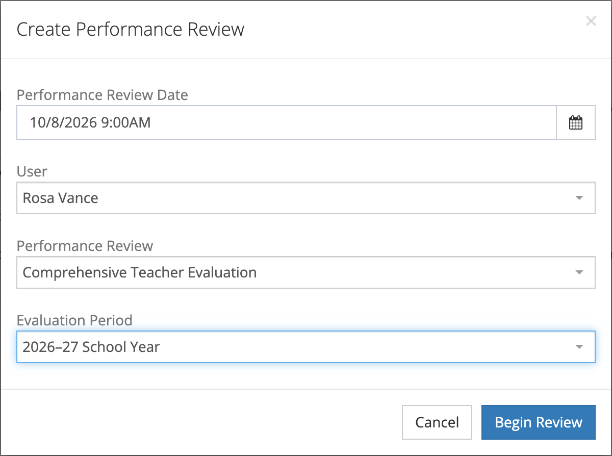 The Create Performance Review dialog with a Performance Review Date, Rosa Vance chosen as the User, Comprehensive Teacher Evaluation as the Performance Review, and 2026–27 School Year as the Evaluation Period.